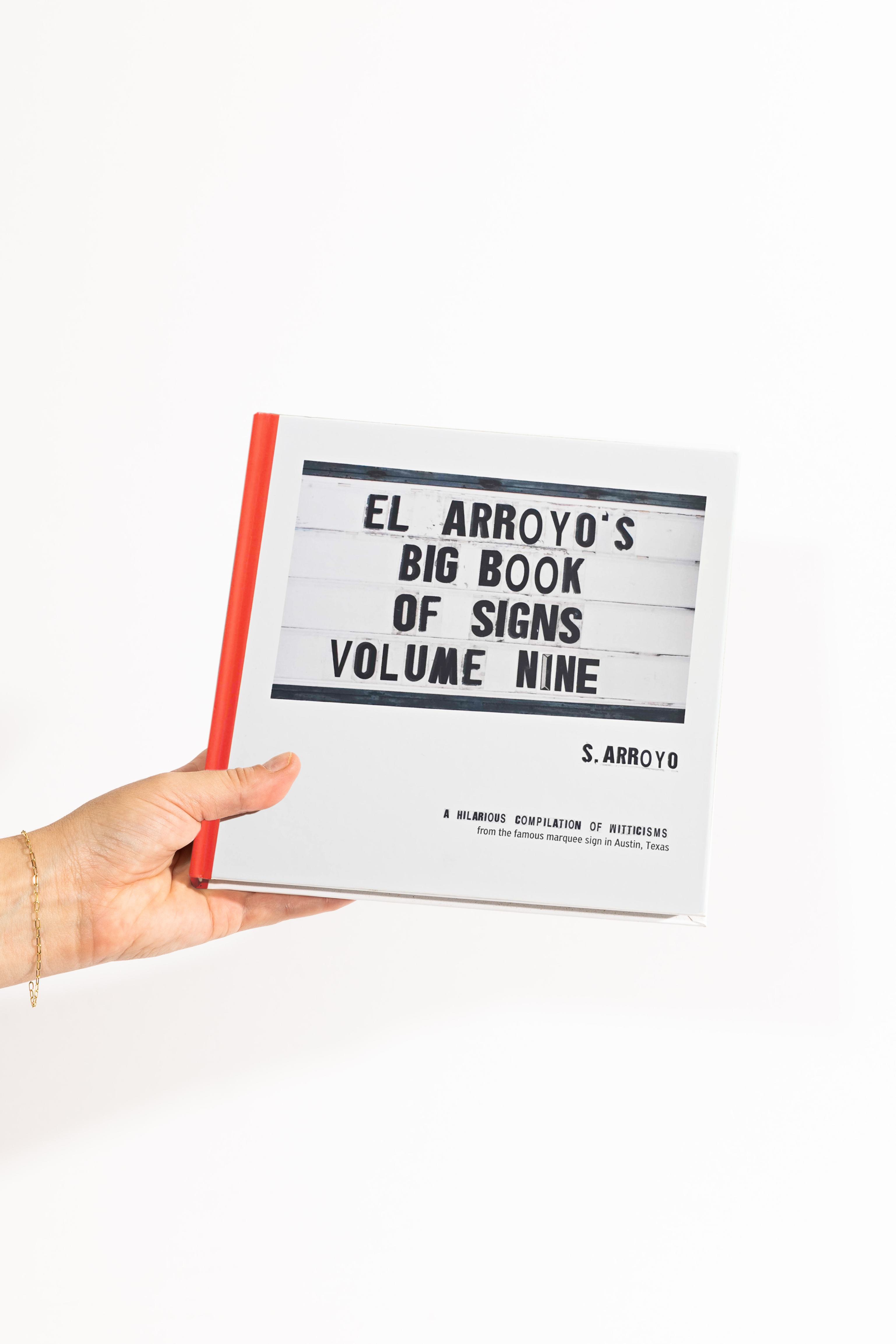 El Arroyo's Big Book of Signs Volume Nine