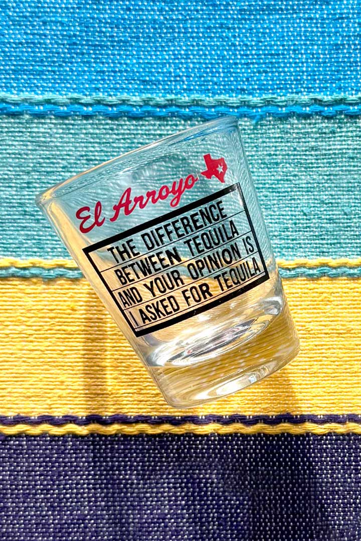 Marquee Shot Glass - Tequila Opinion